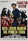 Charlton Heston in 1975: occhi bianchi sul pianeta Terra (1971)