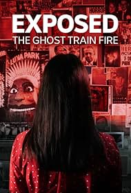 Exposed: The Ghost Train Fire (2021)