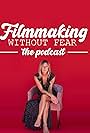 Elizabeth Blake-Thomas in Filmmaking Without Fear: The Podcast (2020)