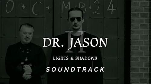 George Tounas in soundtrack of 4K movie "Dr. Jason II - Lights & Shadows" (2024)