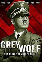 Grey Wolf: Hitler's Escape to Argentina