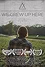 We Grew Up Here (2014)