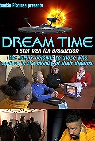 Primary photo for Dream Time - a Star Trek fan production