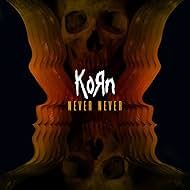 Korn: Never Never (2013)