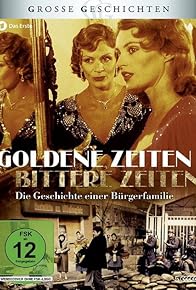 Primary photo for Goldene Zeiten - Bittere Zeiten