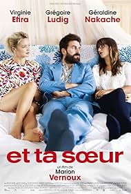 Virginie Efira, Géraldine Nakache, and Grégoire Ludig in Et ta soeur (2015)