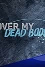 Over My Dead Body (2015)