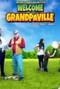 Primary photo for Welcome to Grandpaville