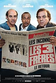 Didier Bourdon, Bernard Campan, and Pascal Légitimus in Les trois frères, le retour (2014)