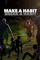 Make a Habit - Break a Habit