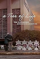 A Tree of Life: The Pittsburgh Synagogue Shooting