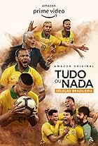 Tudo ou Nada: Seleção Brasileira