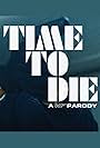 Time to Die (2021)