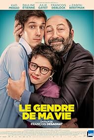 Kad Merad, Pauline Etienne, and François Deblock in Le gendre de ma vie (2018)