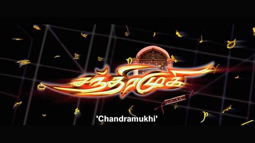 Watch Chandramukhi Tamil Movie Trailer