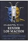 Rendir los machos (2021)