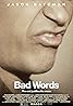 Bad Words (2013) Poster