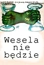 Wesela nie bedzie (1978)