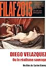 Diego Velázquez ou le réalisme sauvage (2015)