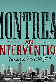 Primary photo for Montreal: An Intervention (Because We Love You)