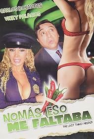 Nomás eso me faltaba (2008)