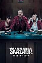 Agata Kulesza, Marta Malikowska, and Aleksandra Adamska in Skazana (2021)