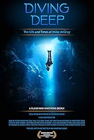 Diving Deep: The Life and Times of Mike deGruy (2019)