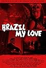 Brazil My Love (2016)