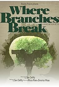 Where Branches Break (2018)