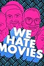 We Hate Movies (2010)