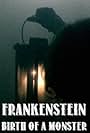 Frankenstein: Birth of a Monster (2003)