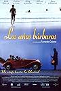 Los años bárbaros (1998)