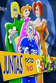 Juntas pero no revueltas (1995)