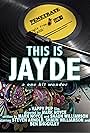 This Is Jayde: The One Hit Wonder (2018)