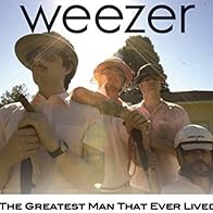 Primary photo for Weezer: The Greatest Man That Ever Lived - Version 1