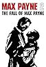 Max Payne 2: The Fall of Max Payne (Video Game 2003) Poster