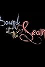 Bound at the Seams (2011)