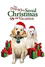 The Dog Who Saved Christmas Vacation (2010)