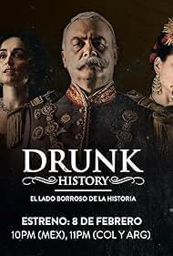 Drunk History: El Lado Borroso De La Historia (2016)