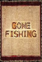 Gone Fishing