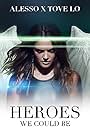 Tove Lo in Alesso Feat. Tove Lo: Heroes (We Could Be) (2014)