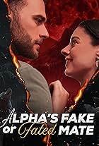 Alpha's Fake or Fated Mate