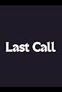 Last Call (2013)