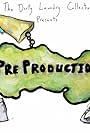 Pre-Production: The Webseries (2017)