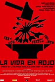 La vida en rojo (2008)