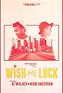 Wish Me Luck (2016)