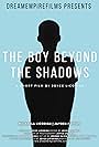 The Boy Beyond the Shadows (2021)