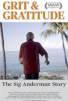 Grit & Gratitude: The Sig Anderman Story