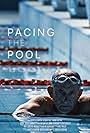 Pacing the Pool (2021)