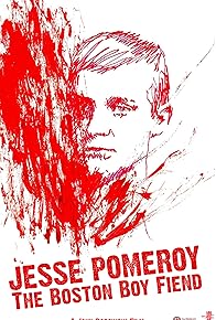 Primary photo for Jesse Pomeroy: The Boston Boy Fiend